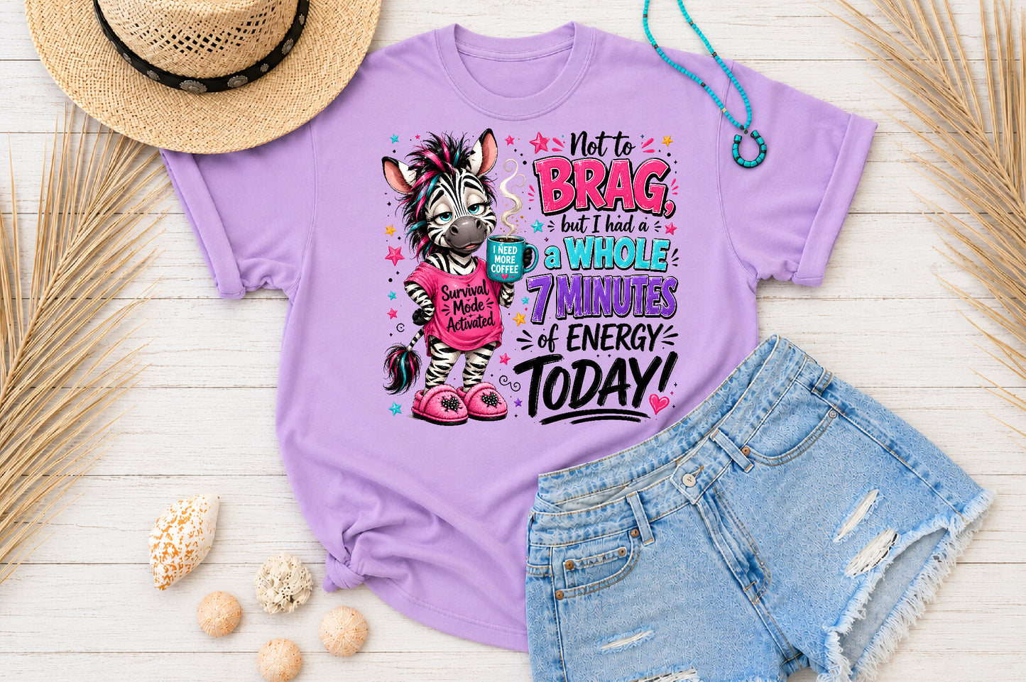 Funny Zebra Coffee Sublimation PNG No To Brag But I Had A Whole 7 Minutes Of Energy Today