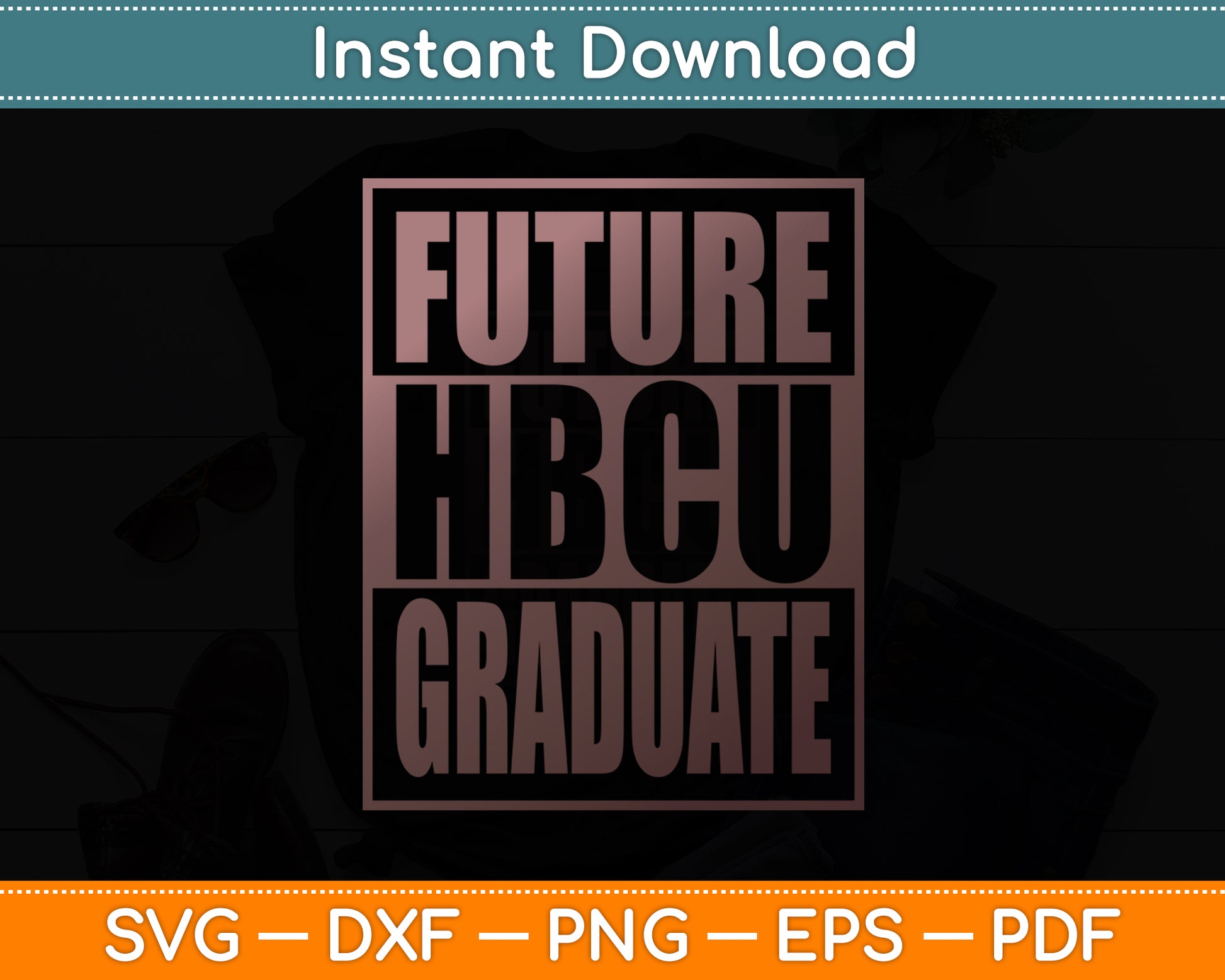 Future HBCU Graduate Historical Black College Svg Digital Cutting File