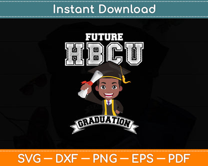 Future HBCU Graduation Black College Dabbing Boy Svg Digital Cutting File