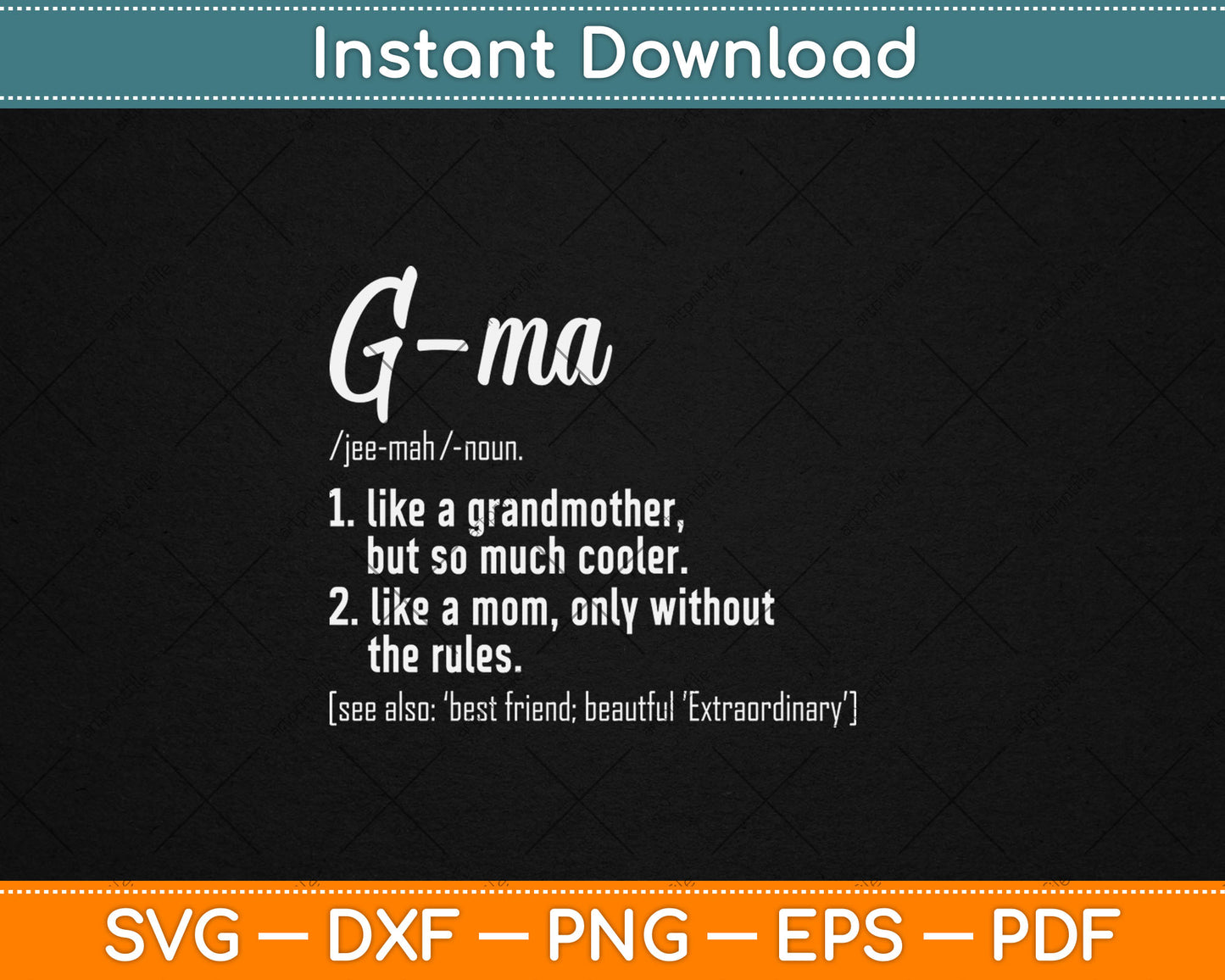 G-Ma Definition Mother's Day & Birthday gift Grandmother Svg Digital Cutting File