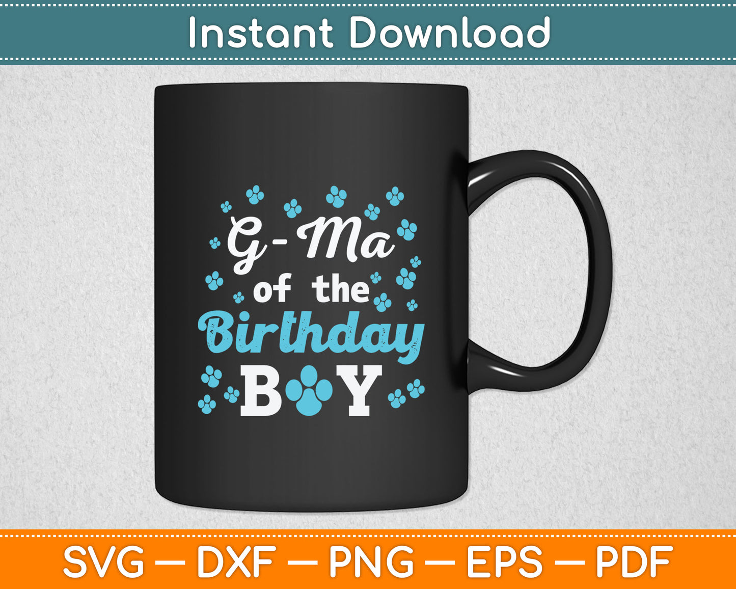 G-Ma Of The Birthday Boy Dog Paw Bday Party Celebration Svg Digital Cutting File