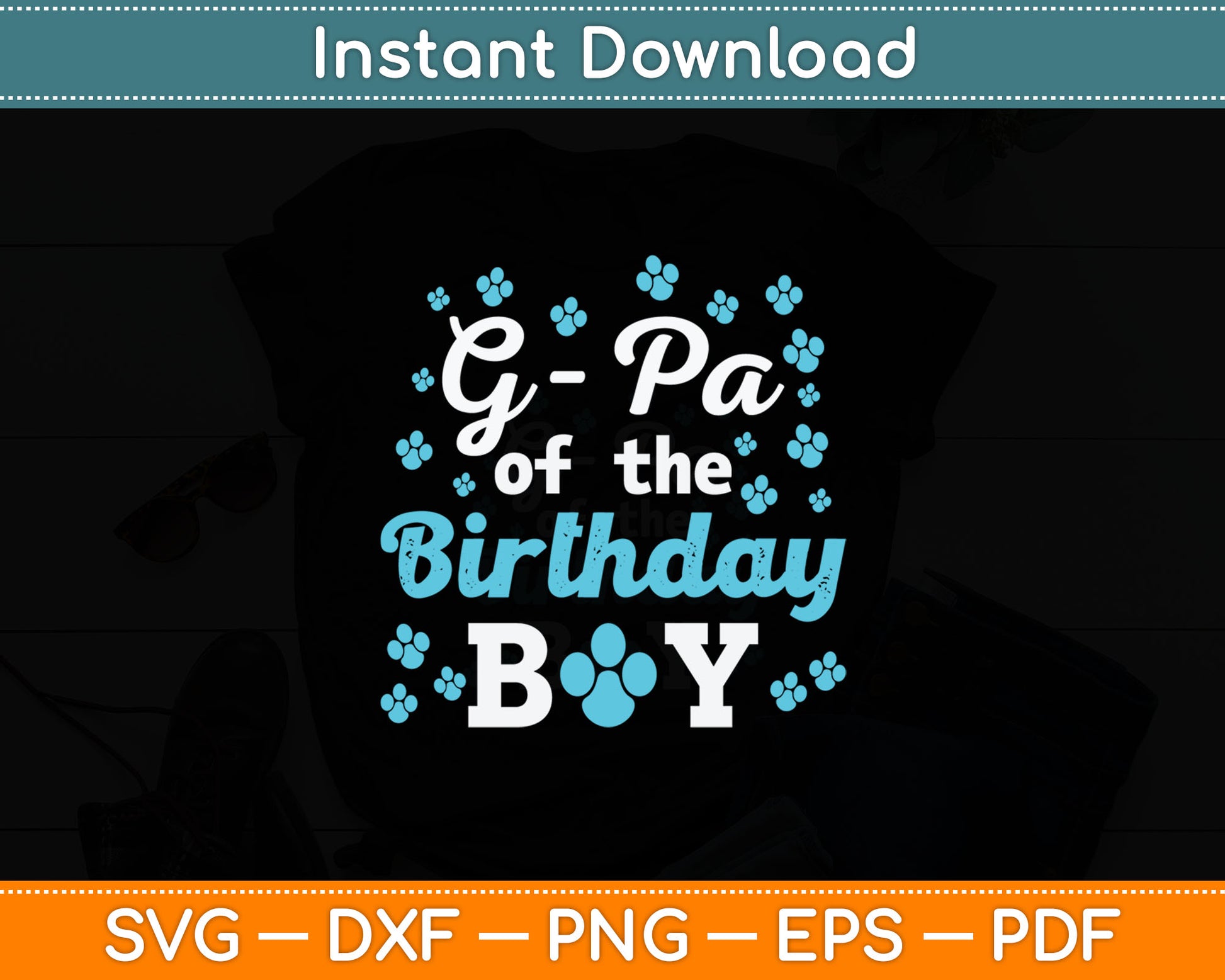 G-Pa Of The Birthday Boy Dog Paw Bday Party Celebration Svg Digital Cutting File
