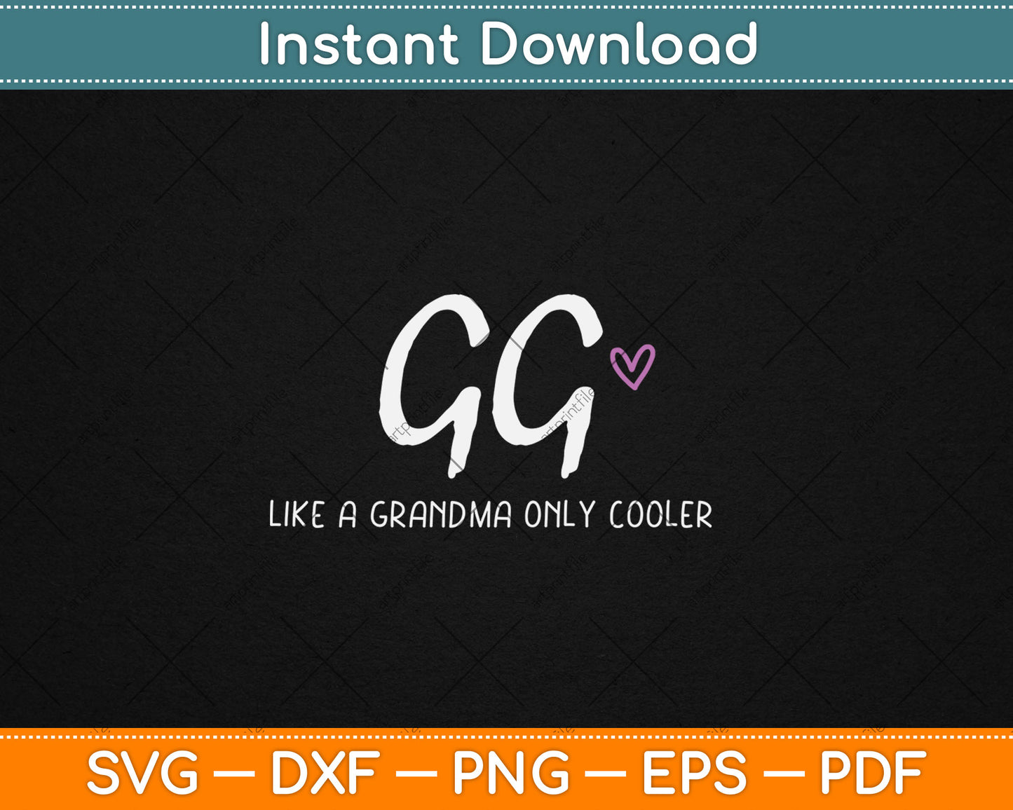 GG Like a Grandma Only Cooler Mother's Day Svg Digital Cutting File