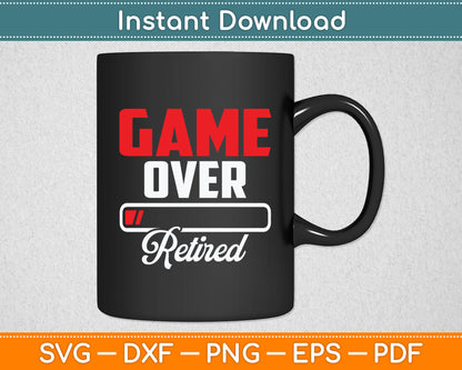 Game Over Retired - Elderly Old Age Oldies Retiree Grandpa Svg Digital Cutting File