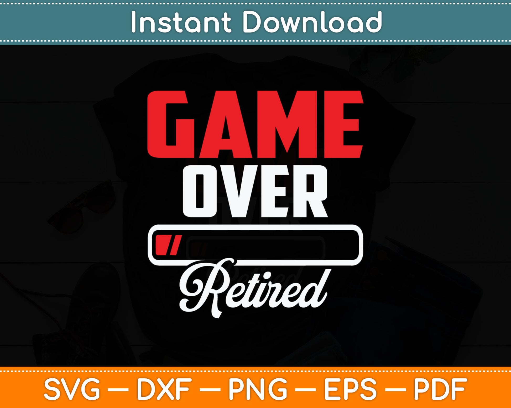 Game Over Retired - Elderly Old Age Oldies Retiree Grandpa Svg Digital Cutting File