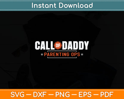 Gamer Dad Call of Daddy Parenting Ops Funny Father's Day Svg Digital Cutting File