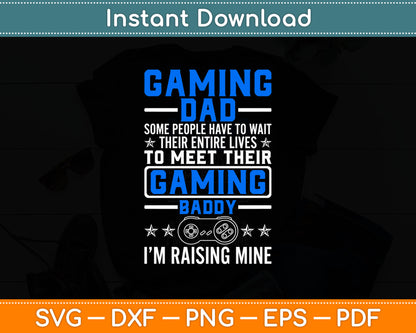 Gaming Dad Gaming Baddy Funny Video Gaming Daddy Son Svg Digital Cutting File