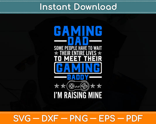 Gaming Dad Gaming Baddy Funny Video Gaming Daddy Son Svg Digital Cutting File