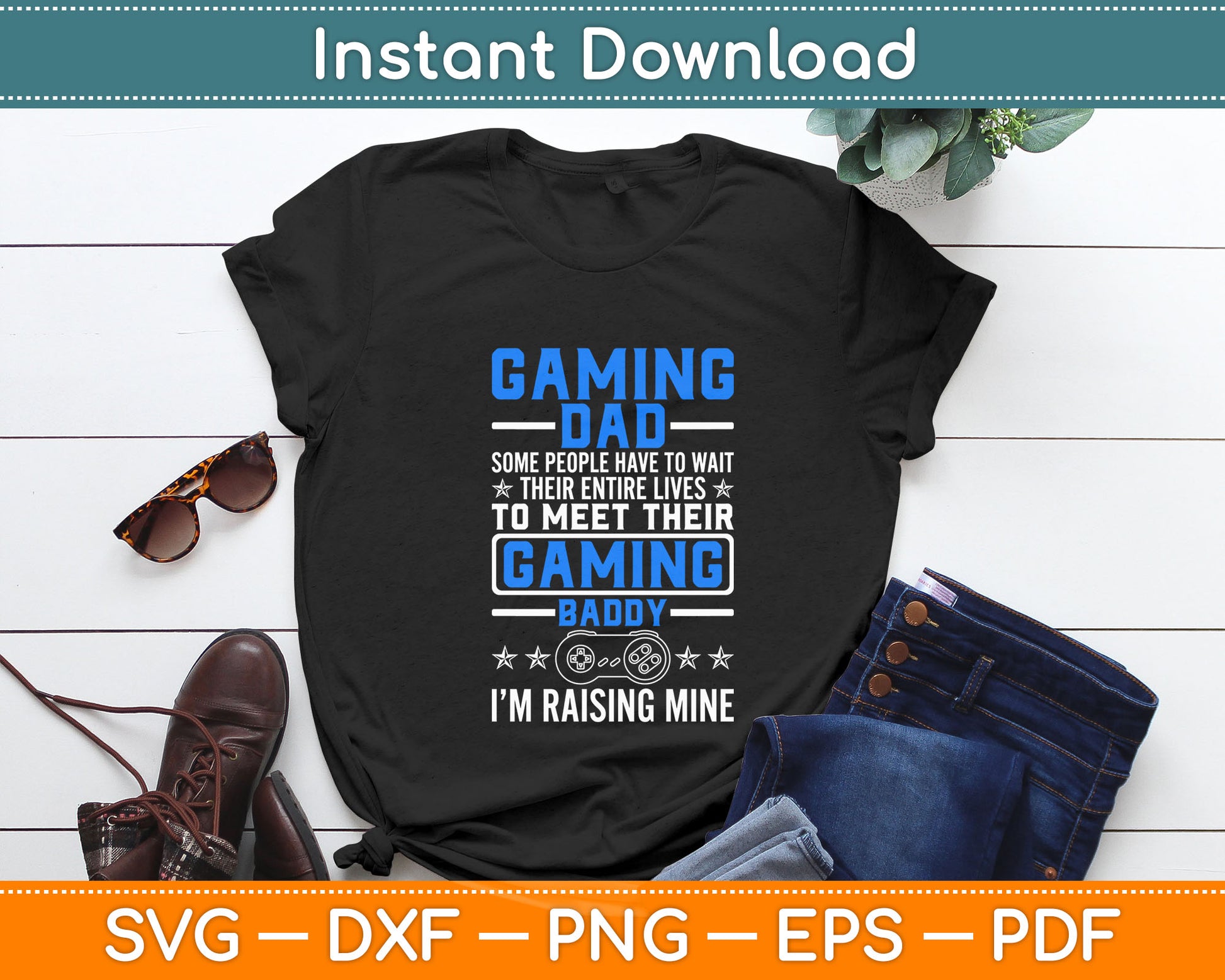 Gaming Dad Gaming Baddy Funny Video Gaming Daddy Son Svg Digital Cutting File
