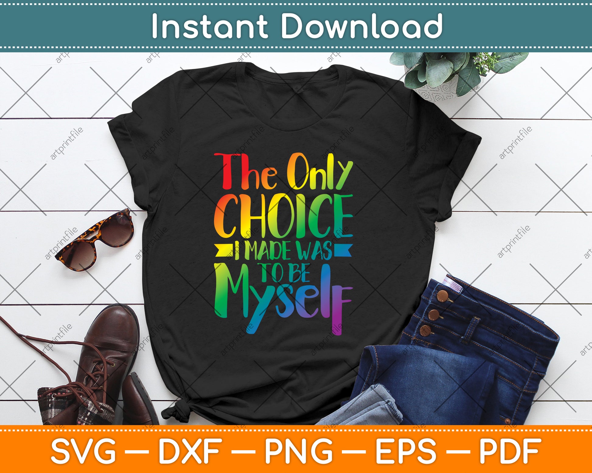 Gay Pride The Only Choice I Made Was To Be Myself LGBT Svg Digital Cutting File