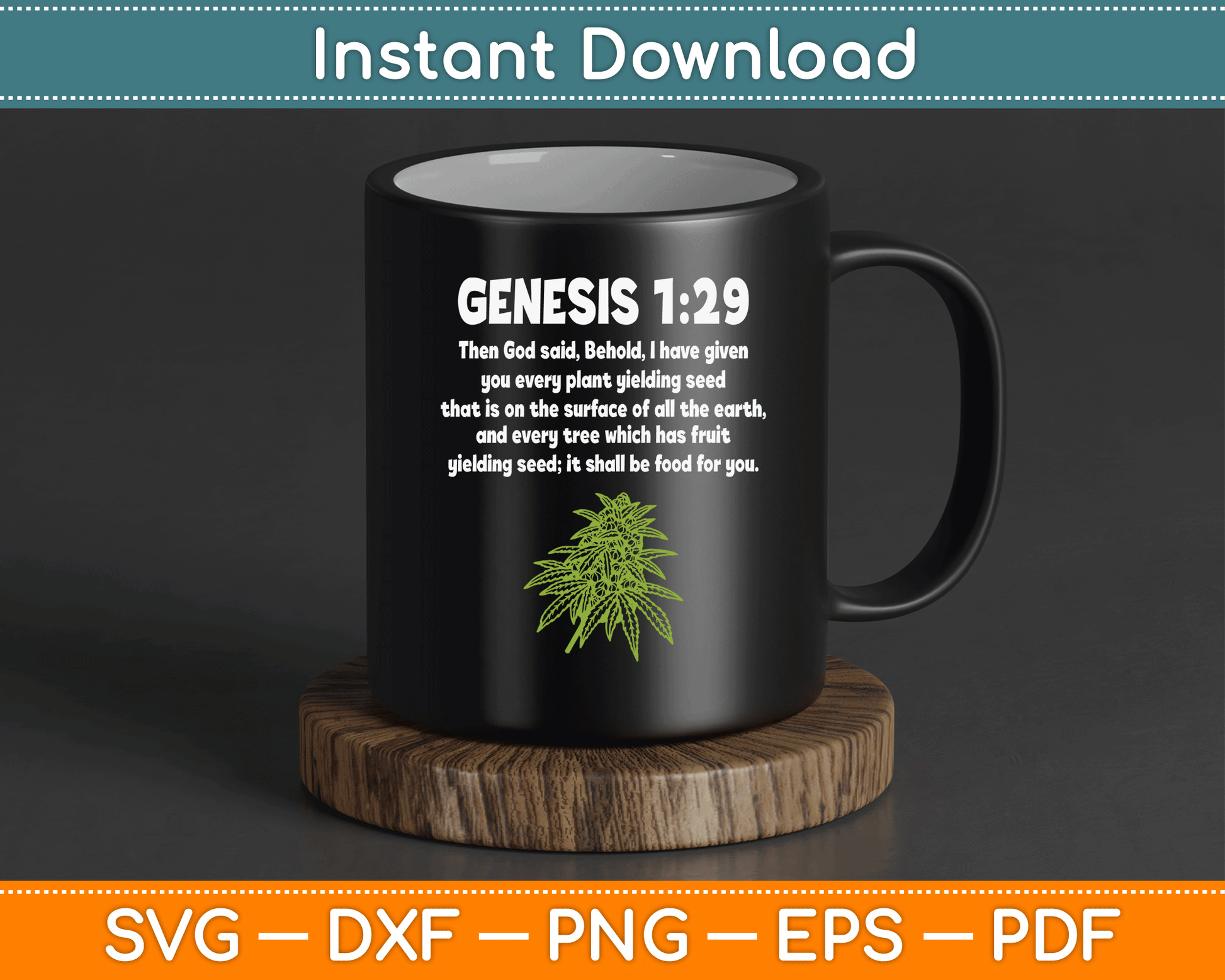 Genesis 1 29 Weed Marijuana Cannabis Bud Leaf Stoner 420 SVG Digital Cutting File