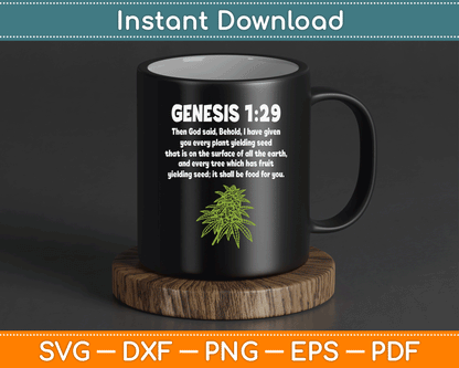 Genesis 1 29 Weed Marijuana Cannabis Bud Leaf Stoner 420 SVG Digital Cutting File