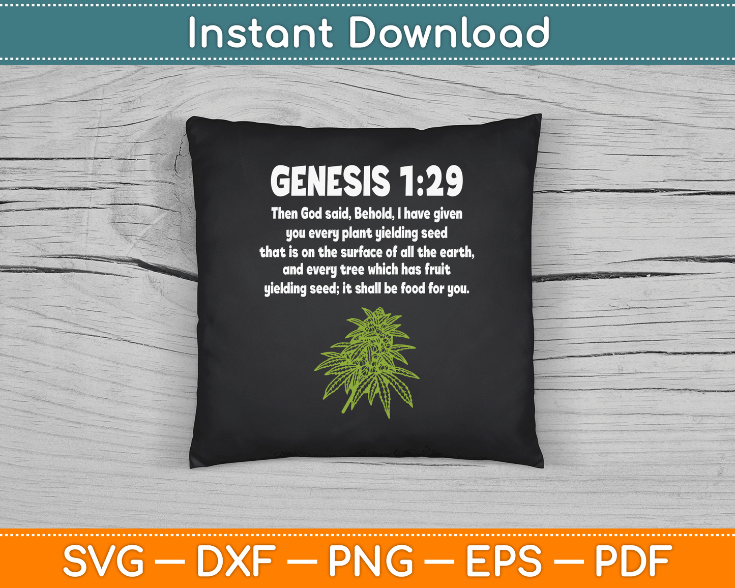 Genesis 1 29 Weed Marijuana Cannabis Bud Leaf Stoner 420 SVG Digital Cutting File