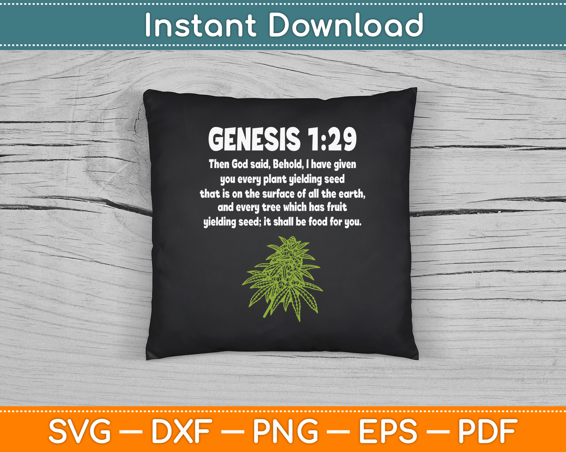Genesis 1 29 Weed Marijuana Cannabis Bud Leaf Stoner 420 SVG Digital Cutting File