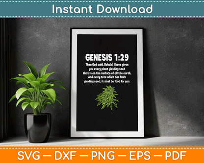 Genesis 1 29 Weed Marijuana Cannabis Bud Leaf Stoner 420 SVG Digital Cutting File
