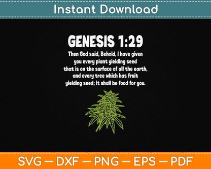 Genesis 1 29 Weed Marijuana Cannabis Bud Leaf Stoner 420 SVG Digital Cutting File
