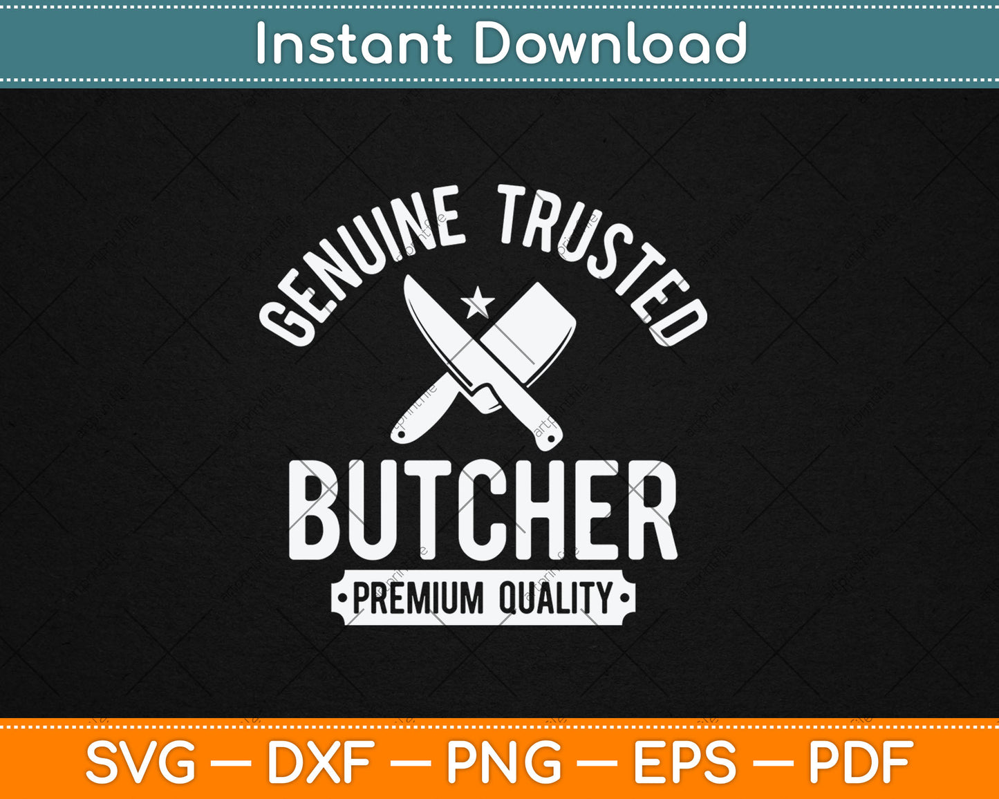 Genuine Trusted Butcher Premium Quality Svg Digital Cutting File