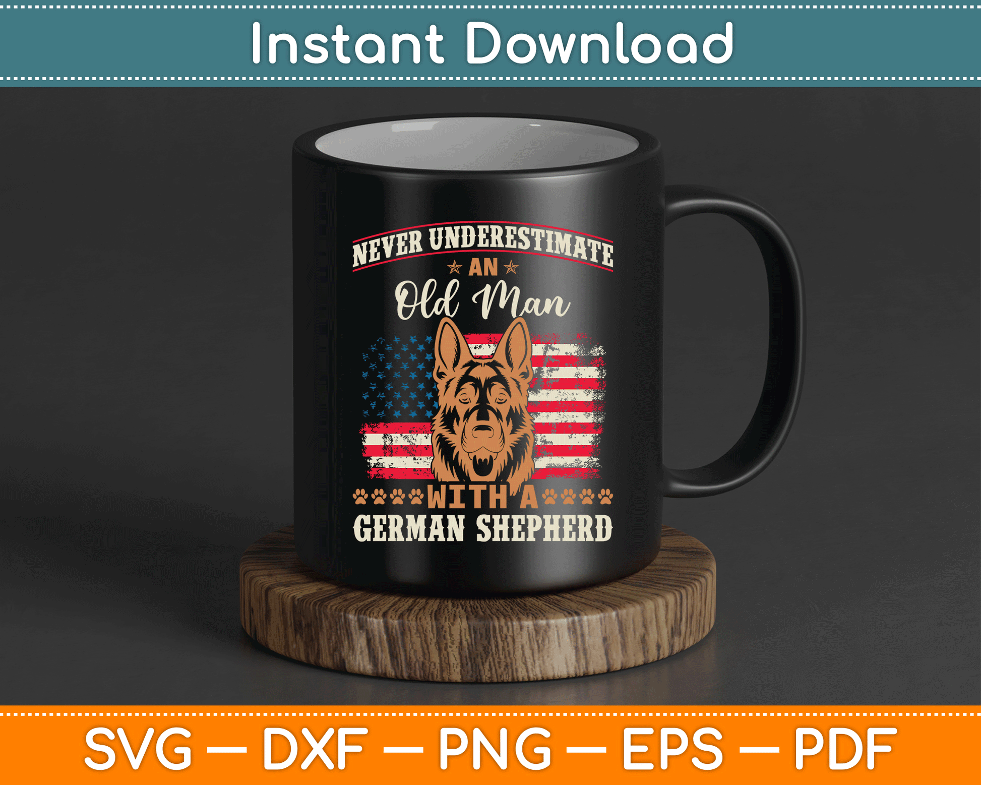 German Shepherd Dog Breed Pet Never Underestimate an Old Man SVG Digital Cutting File