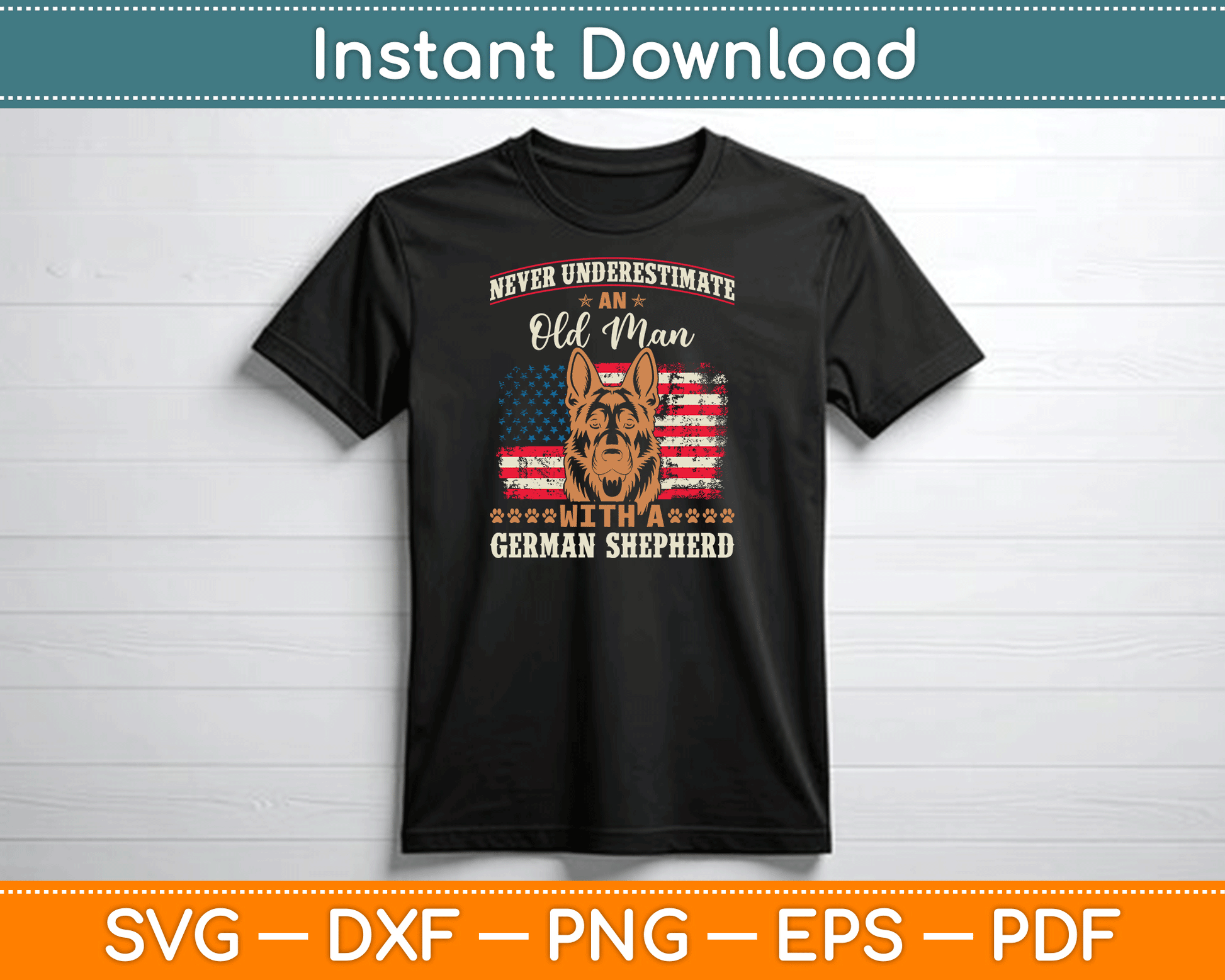 German Shepherd Dog Breed Pet Never Underestimate an Old Man SVG Digital Cutting File