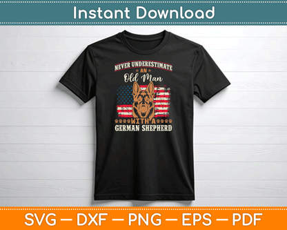 German Shepherd Dog Breed Pet Never Underestimate an Old Man SVG Digital Cutting File