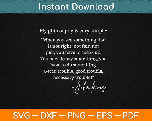 Get In Good Necessary Trouble John Lewis Social Justice Svg Digital Cutting File