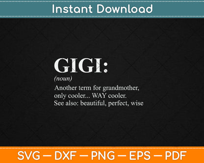 Gigi Definition Women Gigi Gift Grandma Birthday Grandmother Svg Digital Cutting File
