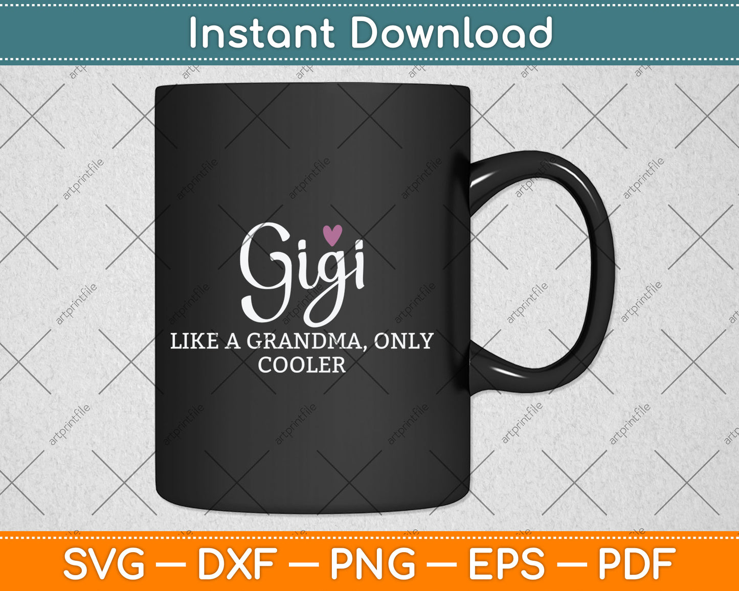 Gigi Like A Grandma Only Cooler Heart Mother's Day Gigi Svg Digital Cutting File