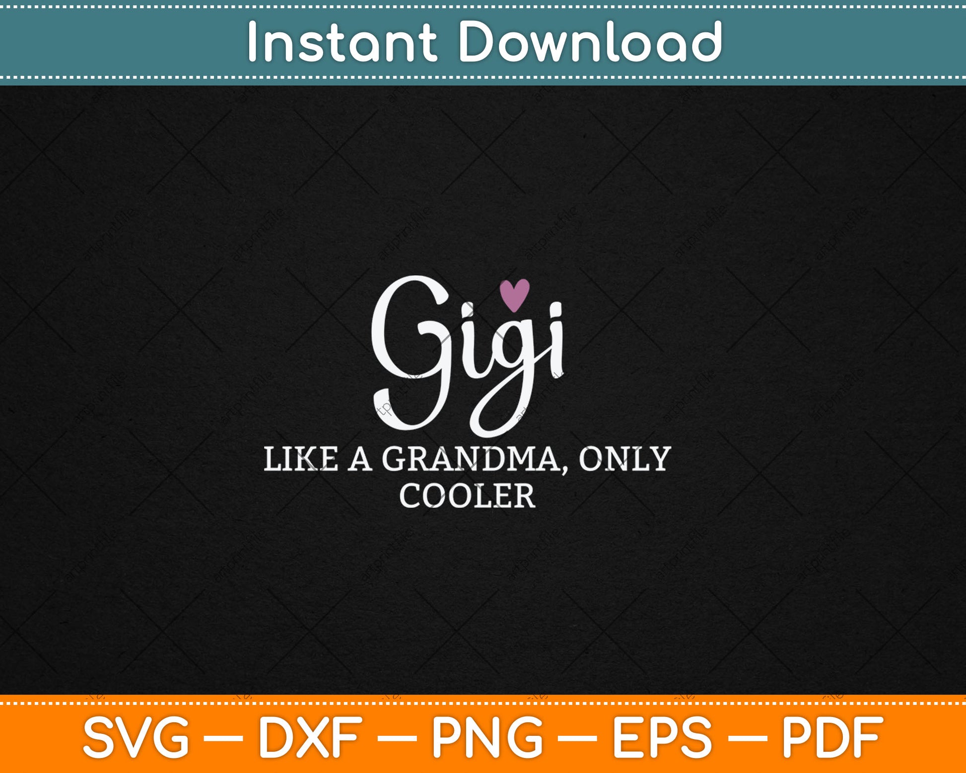 Gigi Like A Grandma Only Cooler Heart Mother's Day Gigi Svg Digital Cutting File