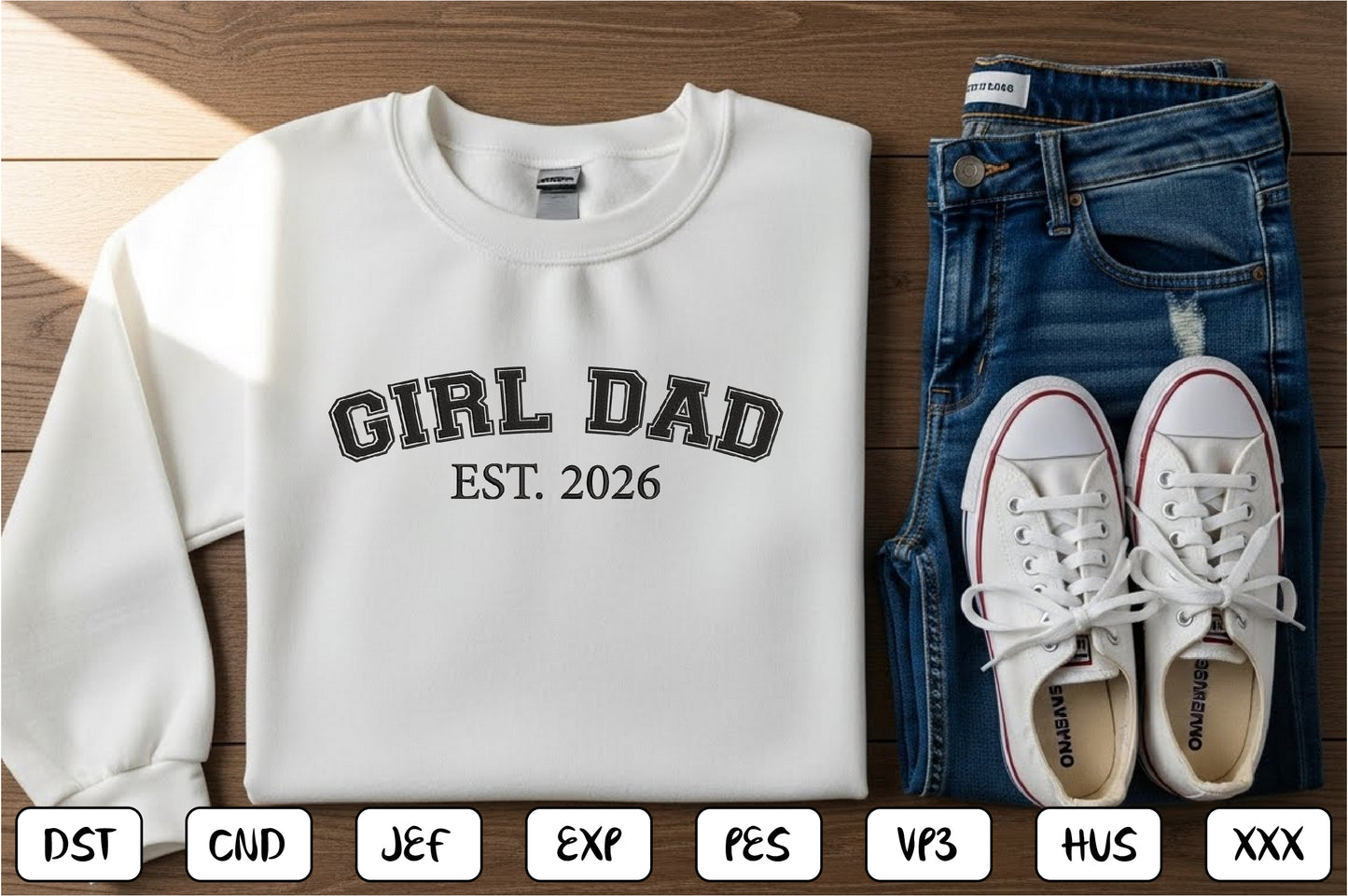 Girl Dad EST 2026 Embroidery Design, Proud Girl Dad Machine Embroidery Pattern, Father Daughter Embroidery Design
