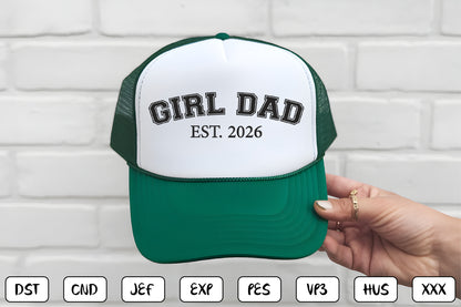 Girl Dad EST 2026 Embroidery Design, Proud Girl Dad Machine Embroidery Pattern, Father Daughter Embroidery Design