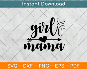 Girl Mama Svg Png Dxf Digital Cutting File