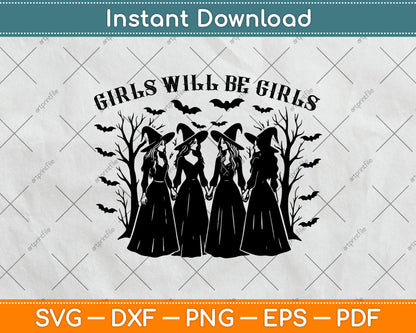 Girls Will Be Girls Witch Svg Digital Cutting File