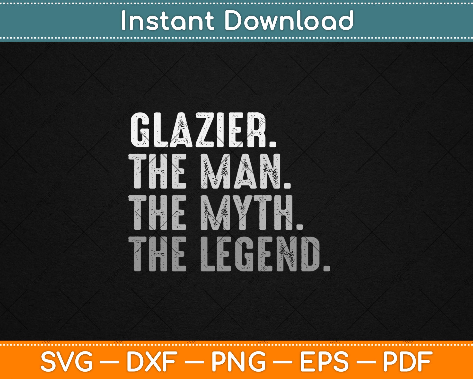 Glazier Gift Man Myth The Legend Svg Digital Cutting File