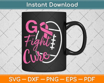 Go Fight Cure Breast Cancer Awareness Svg Digital Cutting File