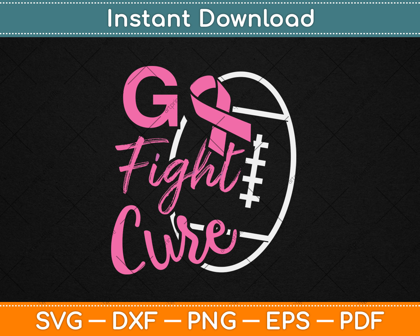 Go Fight Cure Breast Cancer Awareness Svg Digital Cutting File