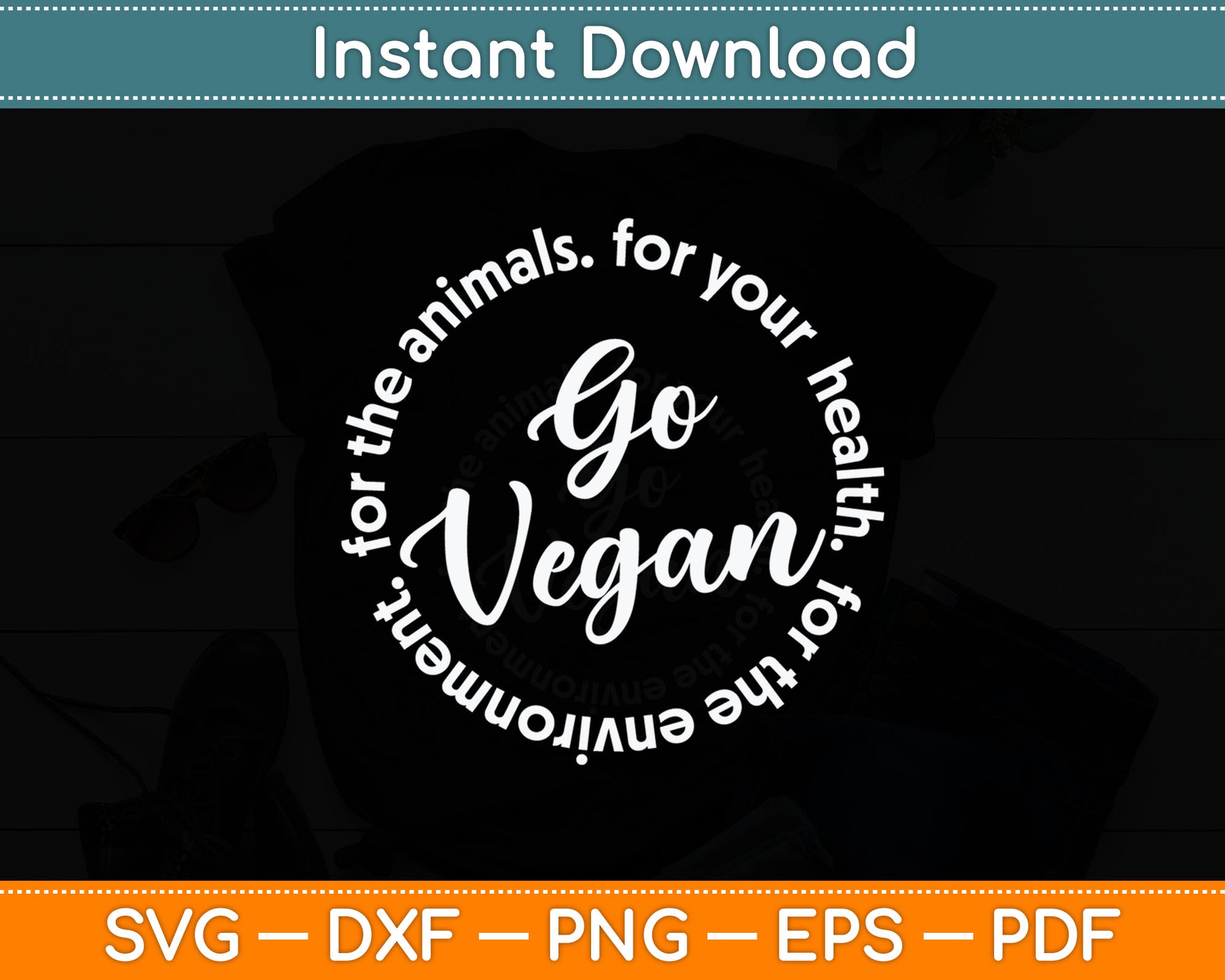 Go Vegan For Your Health Vegan Svg Digital Cutting File