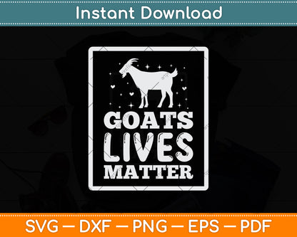 Goats Lives Matter Svg Digital Cutting File