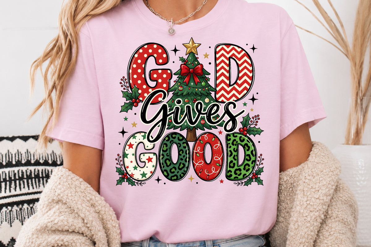 God Gives Good Christmas PNG Sublimation