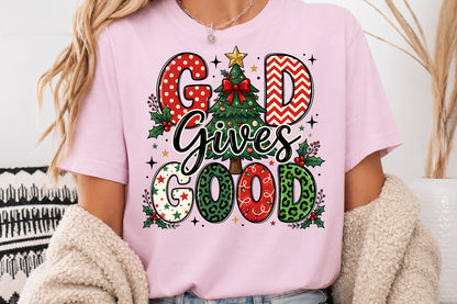 God Gives Good Christmas PNG Sublimation