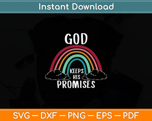 God Keeps His Promises Rainbow Lovely Christian Christianity Svg Digital Cutting File
