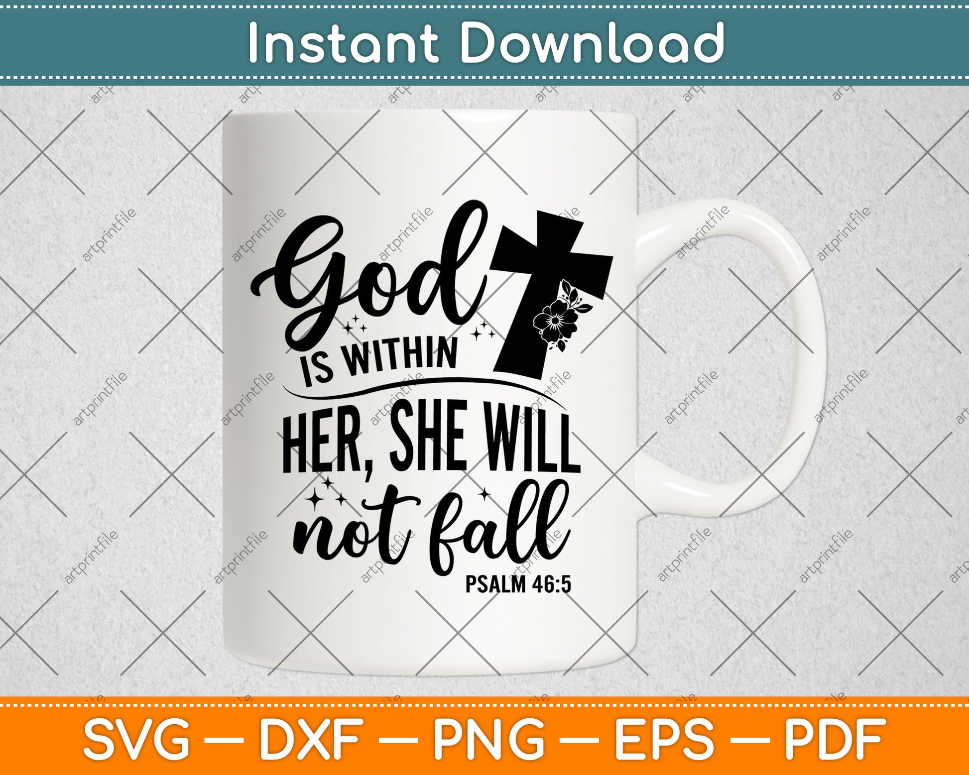 God is Within Her, She Will Not Fall Psalms 46:15 Svg Digital Cutting File