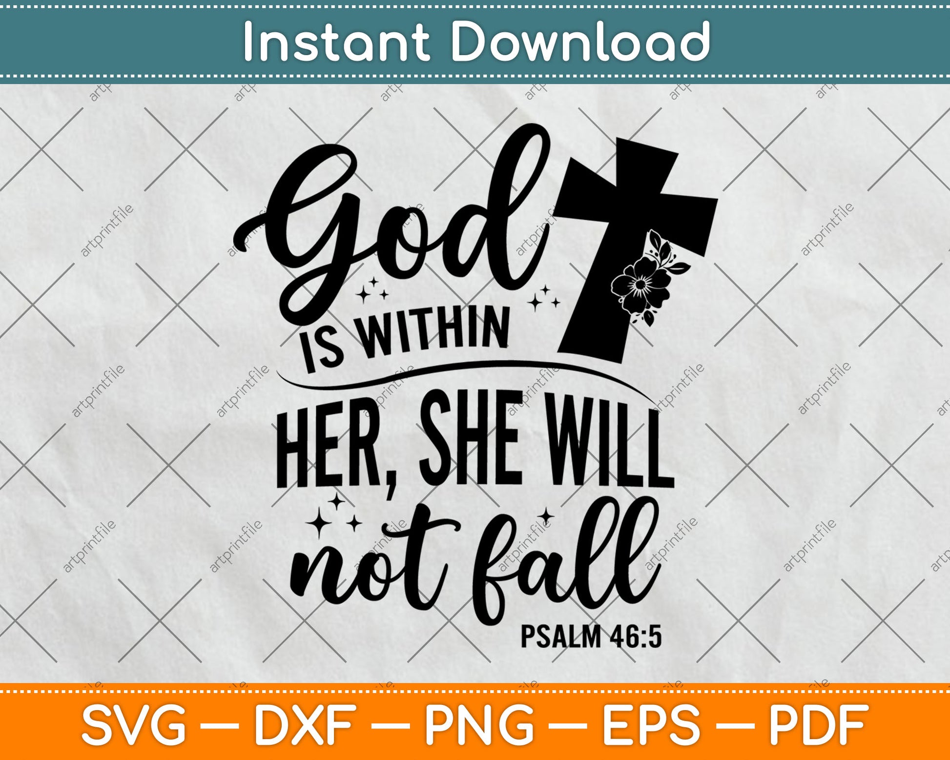 God is Within Her, She Will Not Fall Psalms 46:15 Svg Digital Cutting File