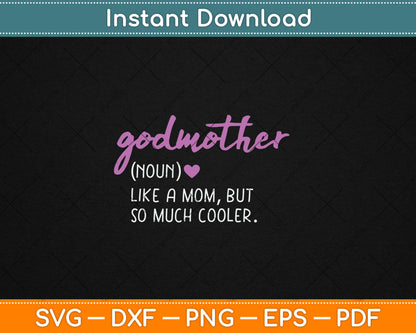 Godmother Definition Cute Mother's Day Noun Svg Digital Cutting File
