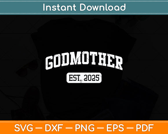 Godmother Est 2025 Promoted To Godmother Announcement Svg Digital Cutting File