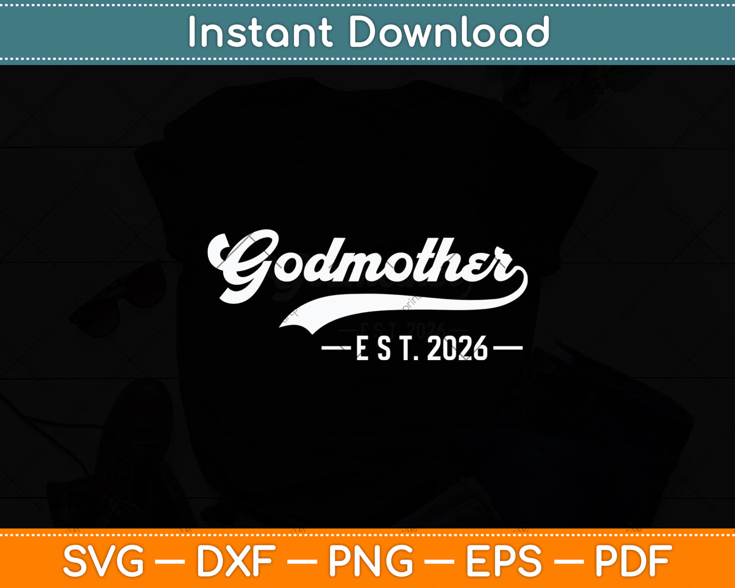 Godmother Est 2026 Mother's Day Svg Digital Cutting File
