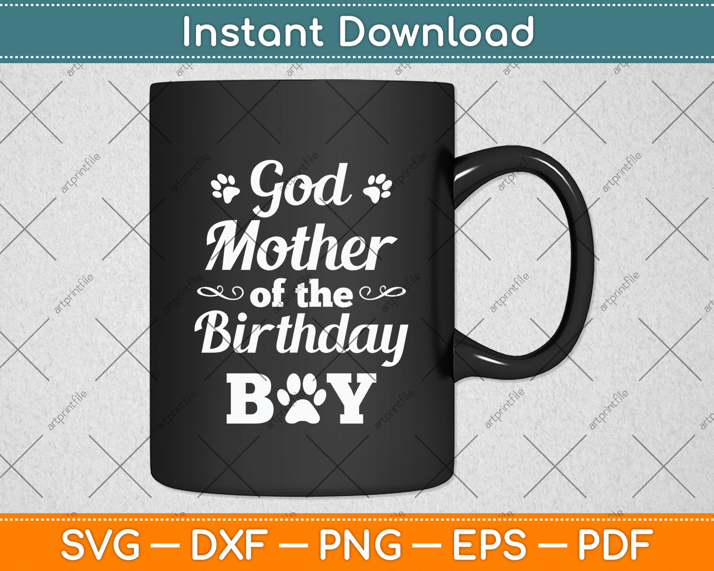 Godmother Of The Birthday Boy Dog Paw Svg Digital Cutting File