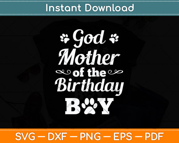 Godmother Of The Birthday Boy Dog Paw Svg Digital Cutting File
