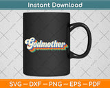Godmother Retro Vintage Mother's Day Svg Digital Cutting File
