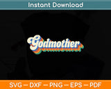 Godmother Retro Vintage Mother's Day Svg Digital Cutting File