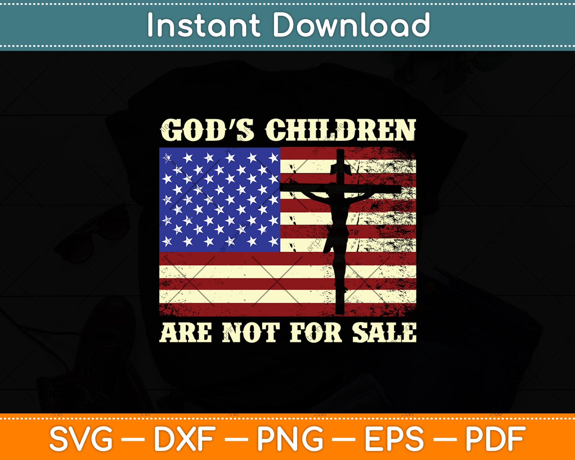 God's Children Are Not For Sale American Flag Cross Christian Svg Digital Cutting File